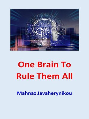 cover image of One Brain to Rule Them All